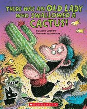 Cover art for There Was an Old Lady Who Swallowed a Cactus! (There Was an Old Lady [Colandro])