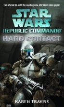 Cover art for Hard Contact: Star Wars (Series Starter, Republic Commando #1)