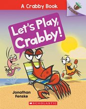 Cover art for Let's Play, Crabby!: An Acorn Book (A Crabby Book #2) (2)