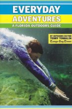 Cover art for Everyday Adventures: A Florida Outdoors Guide