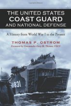 Cover art for The United States Coast Guard and National Defense: A History from World War I to the Present