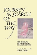 Cover art for Journey in Search of the Way: The Spiritual Autobiography of Satomi Myodo