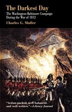 Cover art for The Darkest Day: The Washington-Baltimore Campaign During the War of 1812