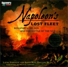 Cover art for Napoleon's Lost Fleet: Bonaparte, Nelson, and the Battle of the Nile (DISCOVERY BOOKS)