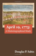 Cover art for April 19, 1775: A Historiographical Study