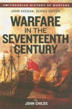 Cover art for Warfare in the Seventeenth Century (Smithsonian History of Warfare)
