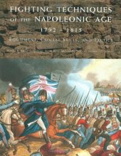 Cover art for Fighting Techniques of the Napoleonic Age 1792 - 1815: Equipment, Combat Skills, and Tactics