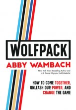 Cover art for Wolfpack: How to Come Together, Unleash Our Power, and Change the Game