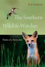 Cover art for The Southern Wildlife Watcher: Notes of a Naturalist