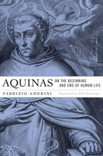 Cover art for Aquinas on the Beginning and End of Human Life
