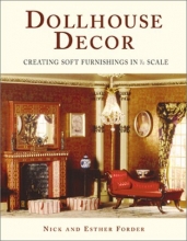 Cover art for Dollhouse Decor:  Creating Soft Furnishings in 1/12 Scale