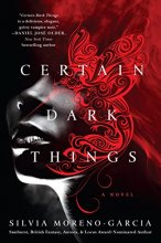 Cover art for Certain Dark Things: A Novel