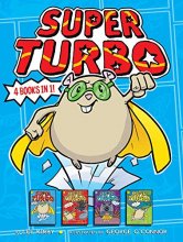 Cover art for Super Turbo 4 Books in 1!: Super Turbo Saves the Day!; Super Turbo vs. the Flying Ninja Squirrels; Super Turbo vs. the Pencil Pointer; Super Turbo Protects the World