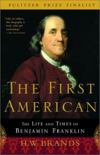 Cover art for The First American: The Life and Times of Benjamin Franklin