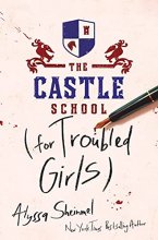 Cover art for The Castle School (for Troubled Girls)