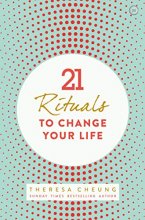 Cover art for 21 Rituals to Change Your Life: Daily Practices to Bring Greater Inner Peace and Happines