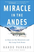 Cover art for Miracle in the Andes: 72 Days on the Mountain and My Long Trek Home