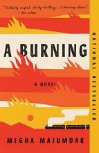 Cover art for A Burning: A novel
