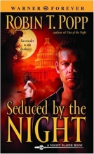 Cover art for Seduced by the Night (Night Slayer)
