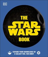 Cover art for The Star Wars Book: Expand your knowledge of a galaxy far, far away
