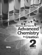 Cover art for Advanced Chemistry in Creation 2nd Edition, Solutions and Tests