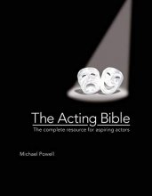 Cover art for The Acting Bible: The Complete Resource for Aspiring Actors