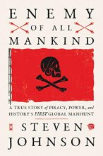 Cover art for Enemy of All Mankind: A True Story of Piracy, Power, and History's First Global Manhunt