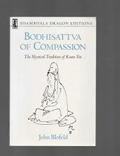 Cover art for Bodhisattva of Compassion: The Mystical Tradition of Kuan Yin (Shambhala Dragon Editions)