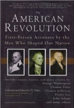Cover art for The American Revolution - First Person Accounts by the Men Who Shaped Our Nation