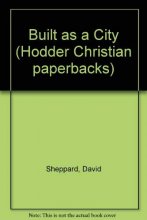 Cover art for Built As a City; God and the Urban World Today