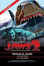 Cover art for Jaws 2: The Making of the Hollywood Sequel: Updated and Expanded Edition