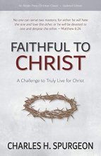 Cover art for Faithful to Christ: A Challenge to Truly Live for Christ