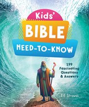 Cover art for Kids' Bible Need-to-Know: 199 Fascinating Questions & Answers