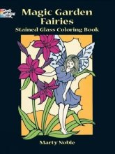 Cover art for Magic Garden Fairies Stained Glass Coloring Book (Dover Stained Glass Coloring Book)