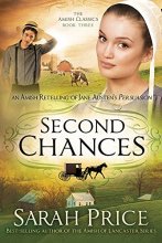 Cover art for Second Chances: An Amish Retelling of Jane Austen's Persuasion (The Amish Classics)