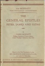 Cover art for The General Epistles: James, Peter and Judas (The Moffatt New Testament Commentary)