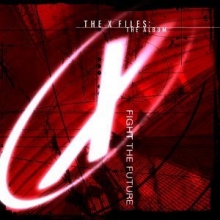 Cover art for The X-Files: The Album - Fight The Future