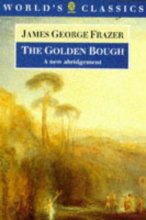 Cover art for The Golden Bough: A Study in Magic and Religion (The World's Classics)