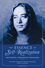 Cover art for The Essence of Self-Realization: The Wisdom of Paramhansa Yogananda