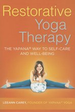 Cover art for Restorative Yoga Therapy: The Yapana Way to Self-Care and Well-Being
