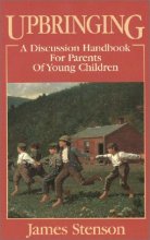 Cover art for Upbringing: A Discussion Handbook for Parents of Young Children