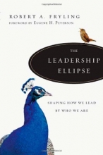 Cover art for The Leadership Ellipse: Shaping How We Lead by Who We Are