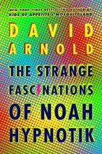 Cover art for The Strange Fascinations of Noah Hypnotik