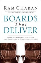 Cover art for Boards That Deliver: Advancing Corporate Governance From Compliance to Competitive Advantage