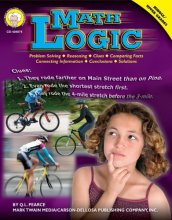 Cover art for Math Logic: Problem Solving, Reasoning, Clues, Comparing Facts, Connecting Information, Conclusions & Solutions (Middle / Upper Grades)