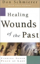 Cover art for Healing Wounds of the Past: Finding Inner Peace at Last