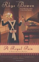 Cover art for A Royal Pain (A Royal Spyness Mystery)