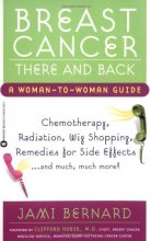 Cover art for Breast Cancer, There and Back: A Woman-to-Woman Guide
