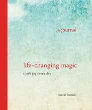 Cover art for Life-Changing Magic: A Journal - Spark Joy Every Day (The Life Changing Magic of Tidying Up)