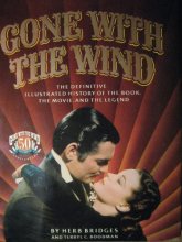 Cover art for Gone With The Wind: The Definitive Illustrated History of the Book, the Movie, and the Legend